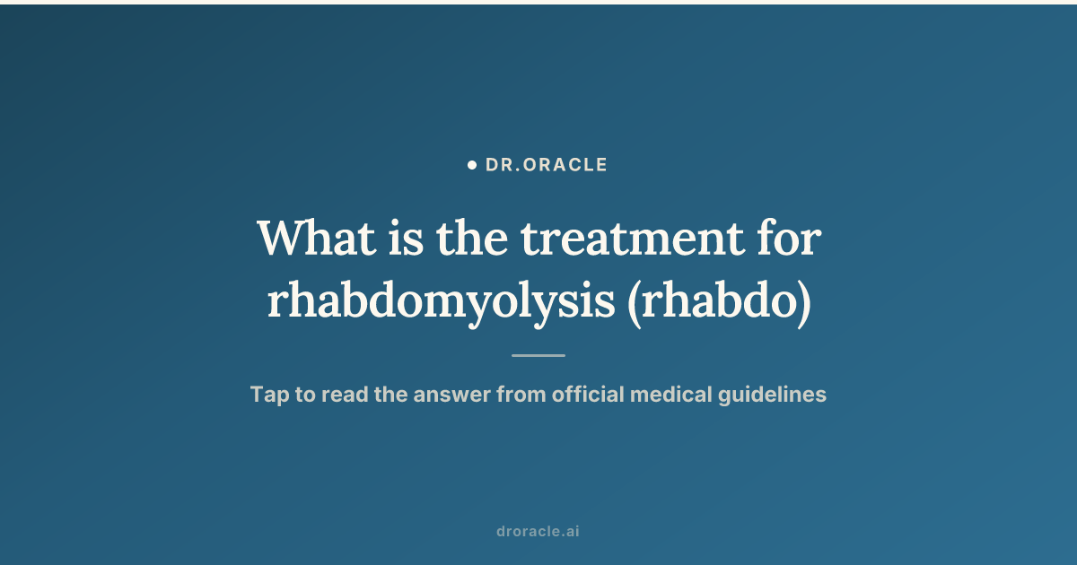 What is the treatment for rhabdomyolysis (rhabdo)